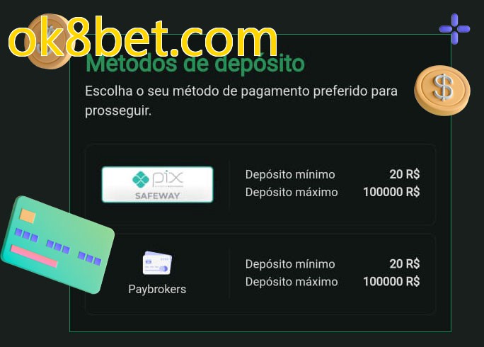 O cassino ok8bet.combet oferece uma grande variedade de métodos de pagamento